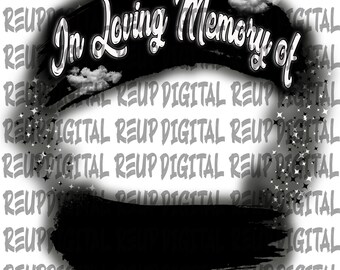 In Loving Memory Airbrush PNG: Sublimation Design (Digital Download)