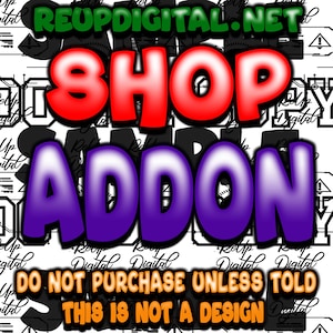 Redesign shop addon/design that are not in shop |This Is a Shop [Add On] Do not purchase if your not told so