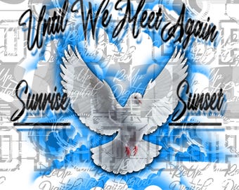 Bis wir uns wiedersehen Airbrush PNG: RIP Sublimationsdesign (Digitaler Download)