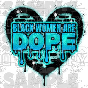 black women are dope   airbrush style png file