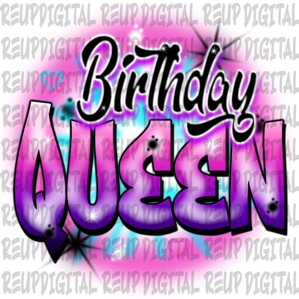 Airbrush png ,Birthday Queen , zodiac birthday , Sublimation design ,  come with 1 Png file