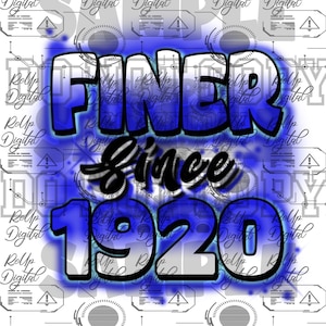 May include: Blue and black graphic design with the text "FINER since 1920".