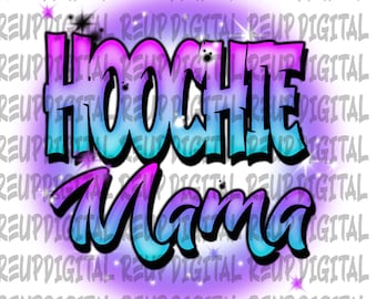 Airbrush PNG|Hoochie mama|girl airbrush|digital Airbrush |custom names and backgrounds