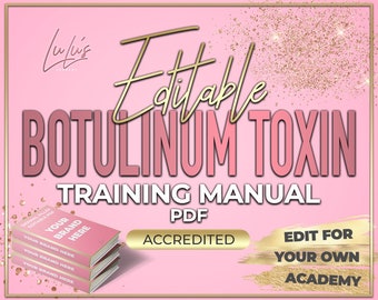 Botulinum Toxin editable training manual