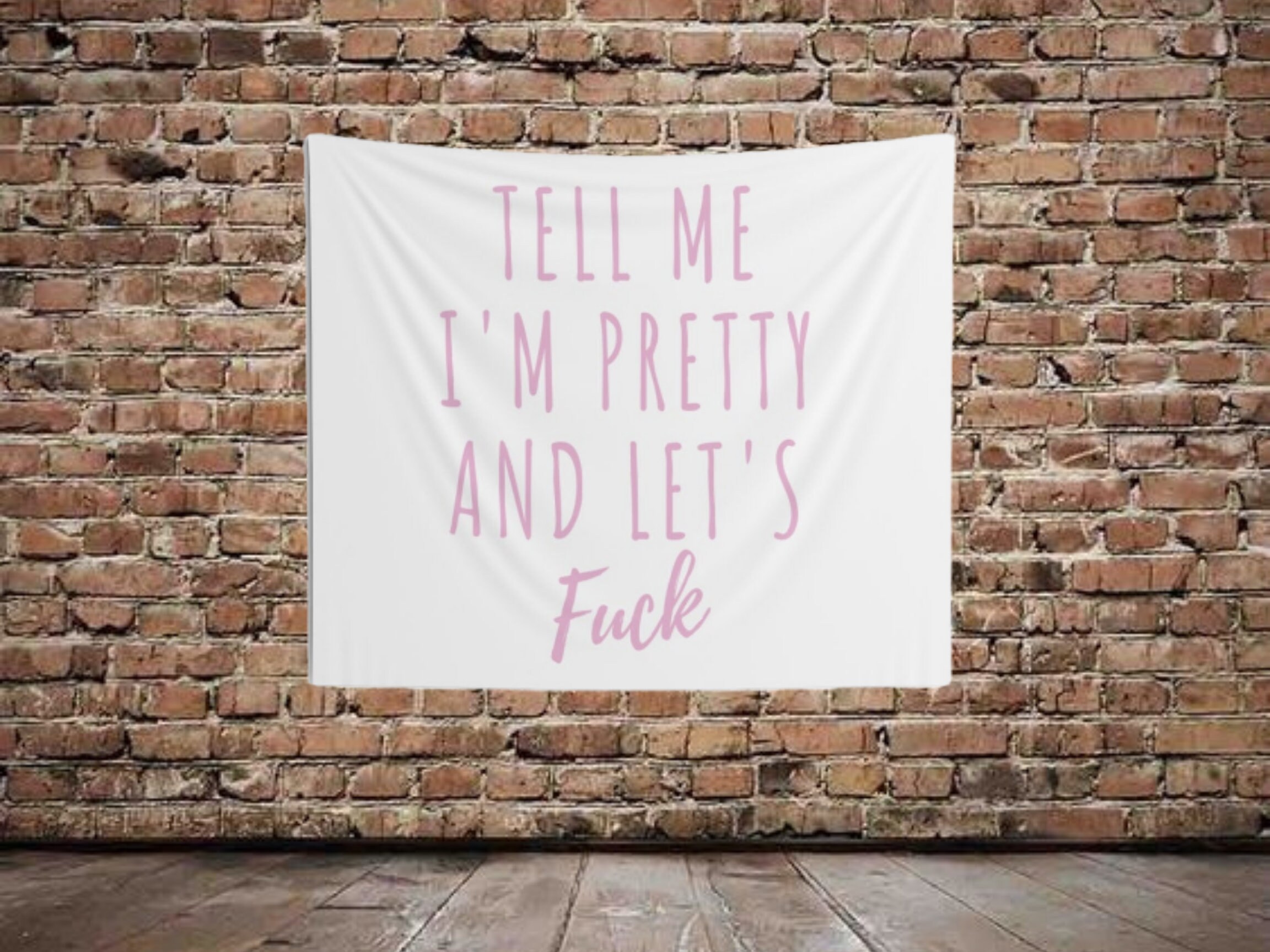 Tell Me I'm Pretty Tapestry Funny Tapestry College Funny Etsy UK