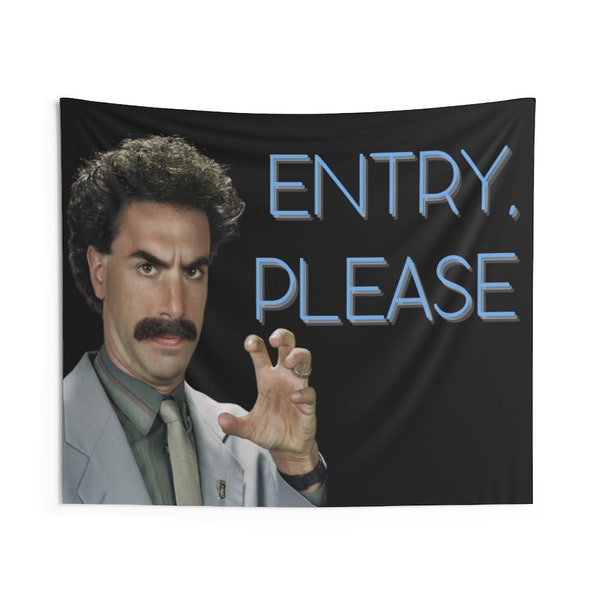 Borat "Entry Please" Tapestry, Movie Tapestry, Funny Tapestry, College Tapestry, Borat Quotes, Borat Movie, Sacha Baron Cohen, Movie Flag