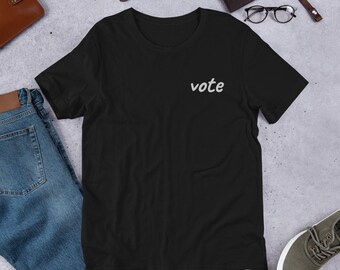 Embroidered Vote T-Shirt | Governerd Made T Top | I Voted Shirt | Government | Unisex t-shirt