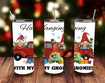 Hanging With My Gnome Christmas Tumbler, 20oz 22oz 30oz Tumbler Sublimation Design Template, Tumbler Wrap, Commercial Use, Christmas Gift