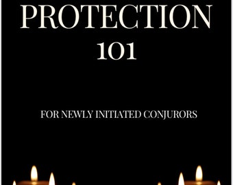 PROTECTION 101’ ( BEGINNERS GUIDE ) - Ebook by Saqqara Kiyomi