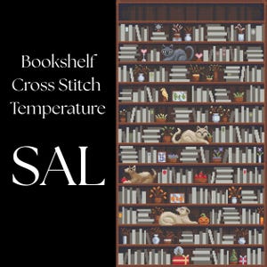 May include: A cross-stitch pattern of a bookshelf filled with books, plants, and decorative items. The design includes several cats and the text "Bookshelf Cross Stitch Temperature SAL". The color palette is primarily brown, white, and gray.