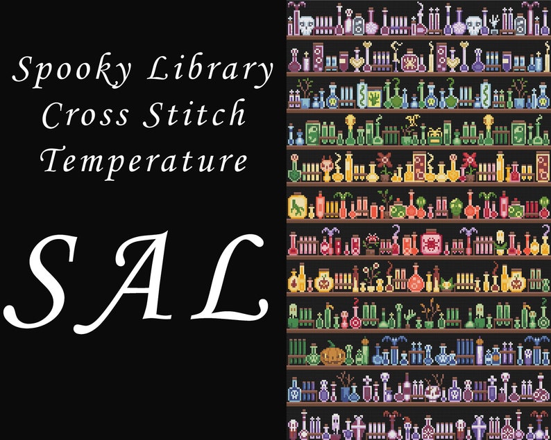 May include: A cross stitch pattern for a spooky library with shelves full of potion bottles, skulls, and other Halloween-themed items. The pattern is titled "Spooky Library Cross Stitch Temperature SAL".