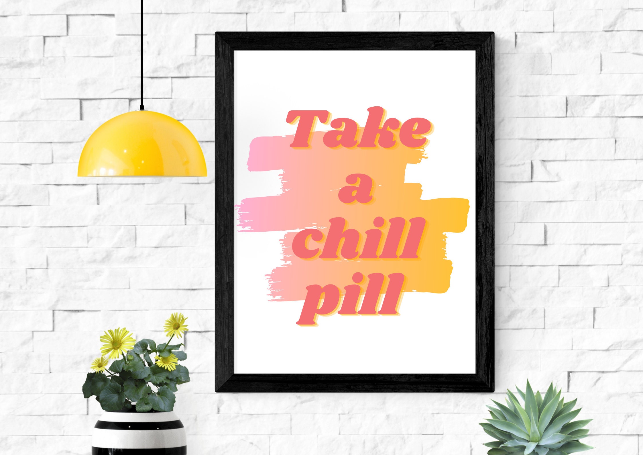 Chill Pill Print Chill pill Art Quote Print Quote poster Etsy