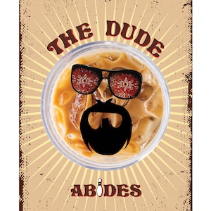 The Big Lebowski - The Dude White Russian posters.