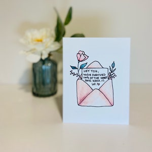 Tarjeta inspiradora - Sobrevivió a sus peores días - Tarjeta en blanco de acuarela original