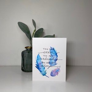 Inspirierende Karte - Du bist nicht allein - Original Aquarell Blanko Karte