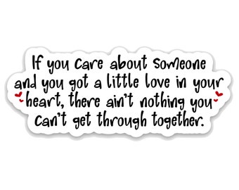 Lasso Quote Vinyl Sticker - 'If you care about someone and you have a little love..."