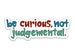 Be Curious Not Judgemental - Lasso Quote Vinyl Sticker 