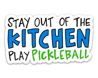 Stay Out of the Kitchen - grappige Pickleball vinyl sticker sticker