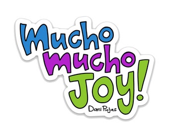 Mucho Mucho Joy - Dani Rojas - Lasso Quote Vinyl Sticker