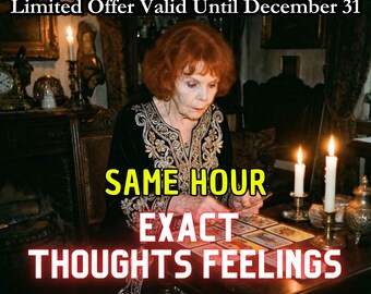 Exact Thoughts and Feelings I Same Hour Psychic Reading | Love, Career, Guidance