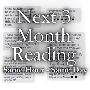 Prossima lettura dei 3 mesi / Lettura psichica / Lettura dei tarocchi alla stessa ora / Lettura futura nello stesso giorno Amore