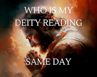 Who Is My Deity - Deity Reading Same Day 24 Hours - Deity Confirmation Psychic Reading - God & Goddess - Tarot Reading - Same Hour Reading