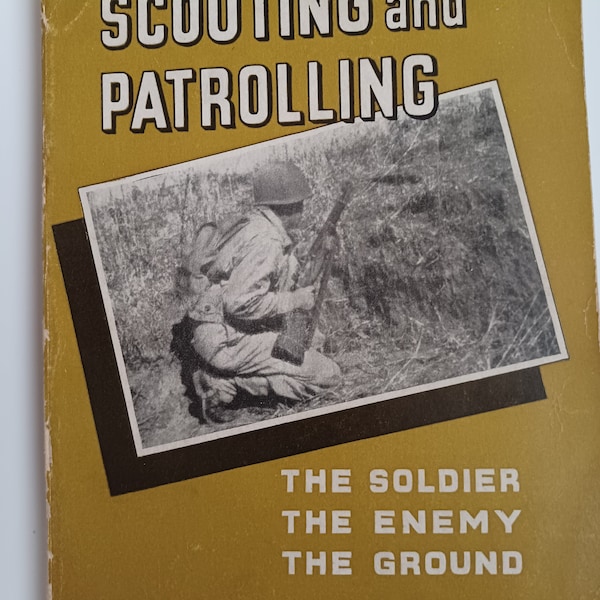 WWII Military Manual Scouting and Patrolling First Edition 1943 Infantry Journal Gjon Mili photographer Life magazine Near Mint 80 Years Old