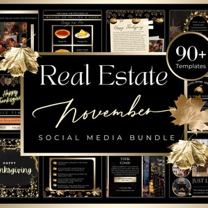 May include: A collage of social media templates for real estate agents featuring a gold and black color scheme with fall-themed graphics. The text "Real Estate November Social Media Bundle" is featured in the center of the image. The text "90+ Templates" is also featured in the image.