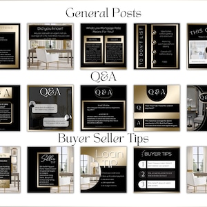 May include: A collage of social media posts for real estate agents. The posts feature a black and gold color scheme and include text such as "Ask Me Anything", "Did You Know?", "General Posts", "Q&A", "Buyer Seller Tips", "To Don't List", "This or That", "Staging", "Loan Tip", "Seller Tip", and "Buyer Tips".
