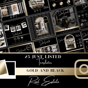 May include: A set of 25 social media templates for real estate agents. The templates are in gold and black with the text "Just Listed" and "Gold and Black Real Estate".