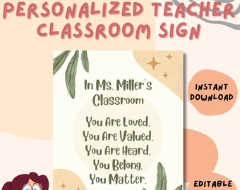 You Are Heard, You Are Valued,You Belong,In My Classroom,Customized Teacher Sign,Teacher Classroom Sign,Sign For Classroom,Motivational Sign