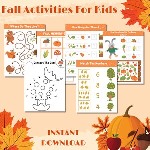 May include: A set of printable fall-themed activity sheets for kids. The sheets include a connect-the-dots activity, a memory game, a counting activity, and a matching activity. The sheets are decorated with fall colors and images of pumpkins, leaves, and acorns.