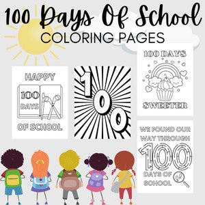 May include: A collection of coloring pages with the text "100 Days Of School" and various designs. Includes images of a book, a cupcake, a maze, and the number 100. The pages are designed for children.