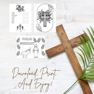 May include: A printable colouring page set featuring a cross with flowers, a scene of Jesus riding a donkey with palm branches, and a blank page with the words "He is Risen" and a list of names. The text "Palm Sunday" is also included. The colouring pages are on a white background.