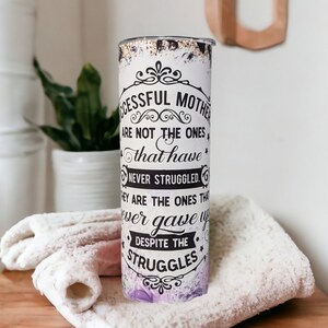Mom Tumbler With A Beautiful Saying, Gift For Mom, Tumbler For Mom, Cup For Mom, 20oz Tumbler With Reusable Straw, Hot Cold Drinkware