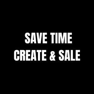 K&ouml;nnte beinhalten: Wei&szlig;er Text auf schwarzem Hintergrund lautet "Save Time Create & Sale".