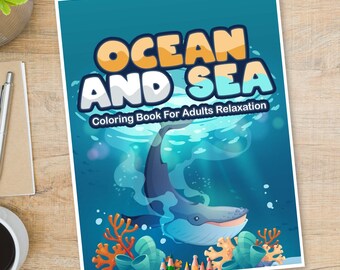 Ocean And Sea Coloring Book For Adults Relaxation | Cute 60 Digital Coloring Pages With Unique Designs (PDF Printable)