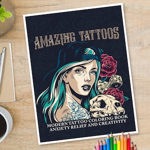 Amazing Tattoos Modern Tattoo Coloring Book For Adults | Cute 60 Digital Coloring Pages With Unique Designs (PDF Printable)