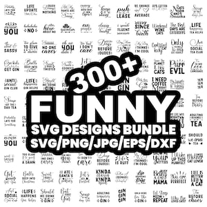 300+ Funny Svg Bundle, Popular Svg, Sarcastic Svg, Funny Mom Svg, Funny Sayings Svg, Sarcastic Png, Popular SVG Bundle, Funny Files