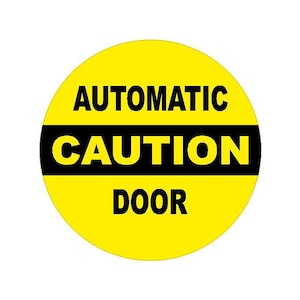 4&quot; Caution Automatic Door Sticker Decal Self Adhesive Vinyl - FREE SHIPPING