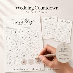 May include: A white paper wedding countdown sheet with black text and circular numbered fields from 1 to 30. The sheet features the header Wedding Countdown and the text Count down to 1 - the day before your wedding. Includes two smaller sheets.