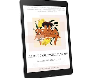 LOVE YOURSELF NOW eBook- Self Love Ebook for Your Self Love Journey