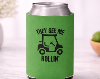 Fun & Stylish They See Me Rollin' Beer Can Sleeve - Insulated Drink Holder