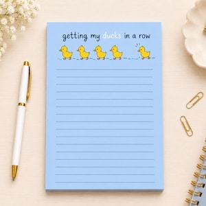 Getting My Ducks in a Row Notepad | Funny Duck Stationery