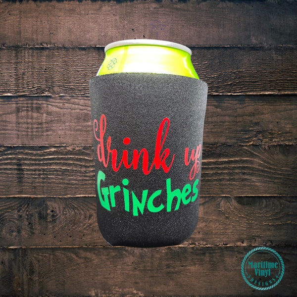 Drink up Grinches Beer Can Sleeve | Grinch | Party Favor | Stocking Stuffer | Hugger | Foam | Beer Can Cooler | The Grinch | Movie | Gift
