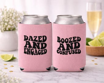 Unique Engagement Gift - Dazed and Engaged/Boozed and Confused Beer Koozie Cozy