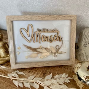 Bilderrahmen mit Holzsschrift |Trockenblumen | Geschenk | Herzmensch