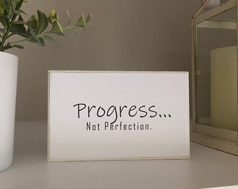 Progress Not Prefection Display Sign