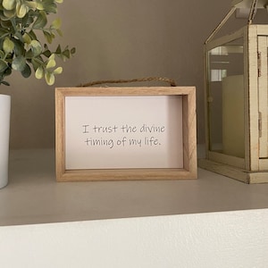 I trust the divine timing of my life display sign