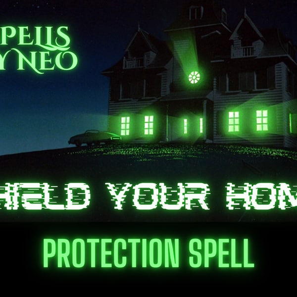 Shield Your Home Protection Spell